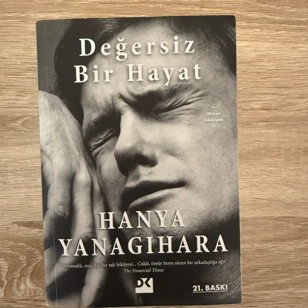 Degersiz Bir Hayat by Hanya Yanagihara